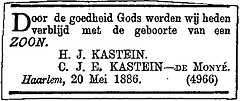 Announcement birth of a son to Hendrik Jan Kastein and C.J.E. de Monye.